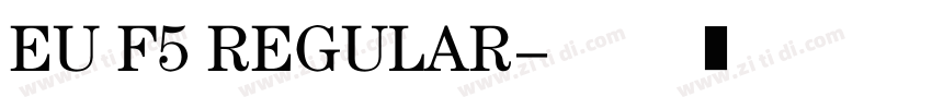 EU F5 REGULAR字体转换